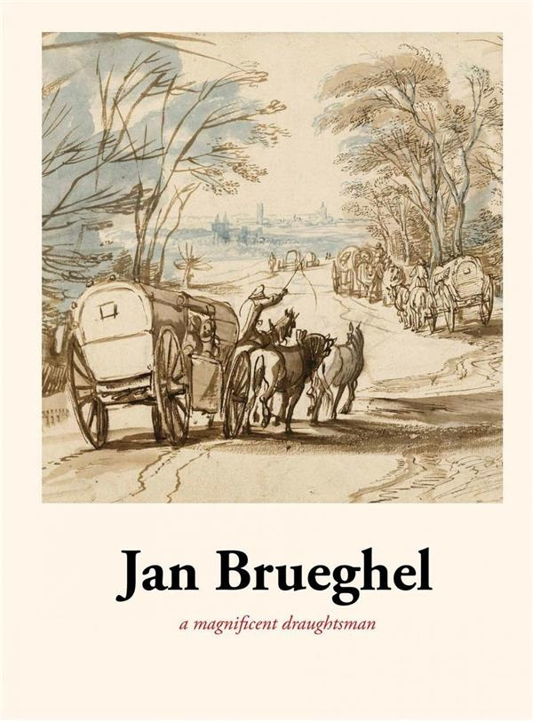 JAN BRUEGHEL - A MAGNIFICIENT DRAUGHTSMAN