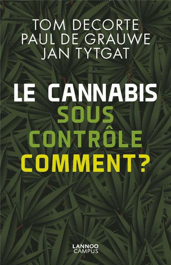 Le cannabis sous contrôle : comment ?