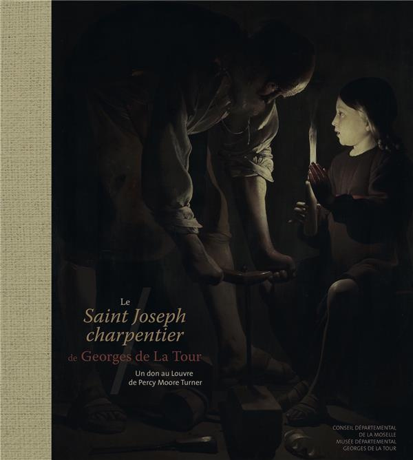 Le Saint Joseph charpentier de Georges de La Tour. Un don au Louvre de Percy Moore Turner