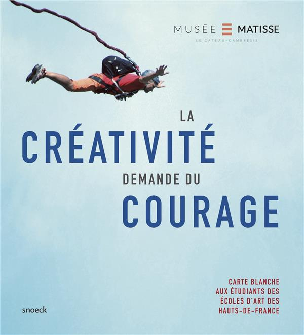 La créativité demande du courage. Carte blanche aux étudiants des Ecoles d'art des Hauts-de-France