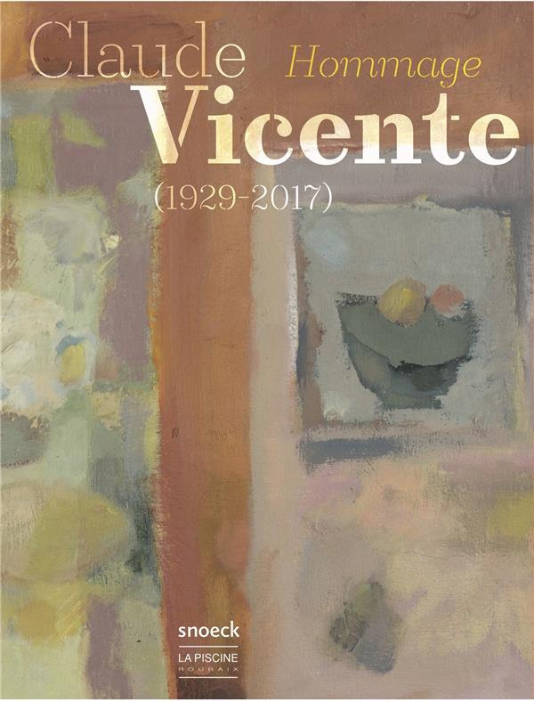 Claude Vicente. Hommage (1929-2017)