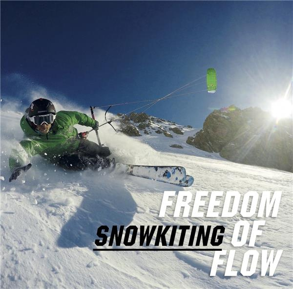 Snowkite, liberté de la glisse