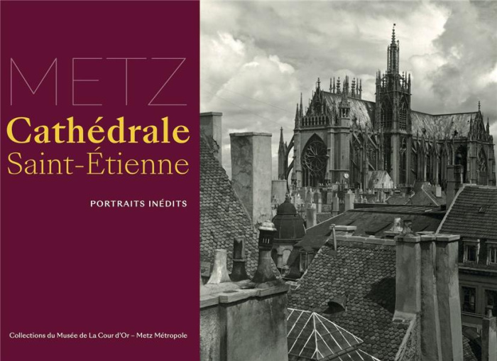 Metz. Cathédrale Saint-Etienne. portraits inédits