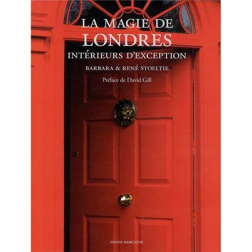 La magie de Londres. Intérieurs d'exception