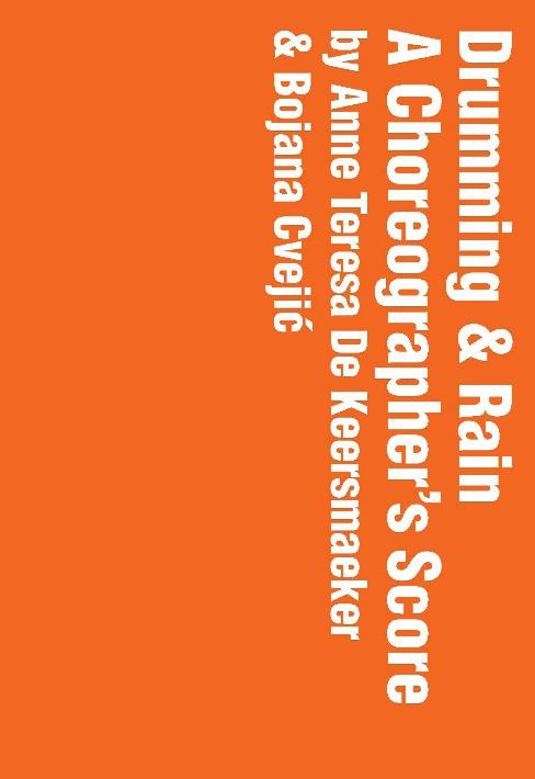 Drumming & Rain. Carnets d'une chorégraphe, avec 3 DVD