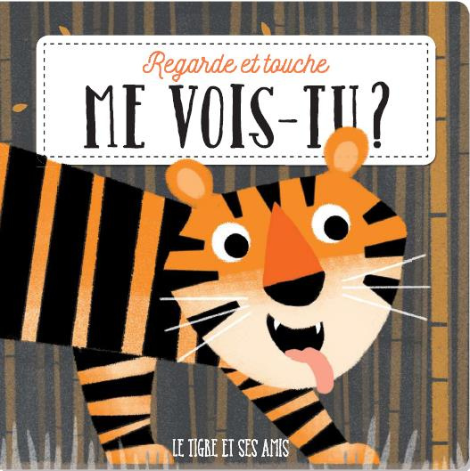 Le tigre et ses amis