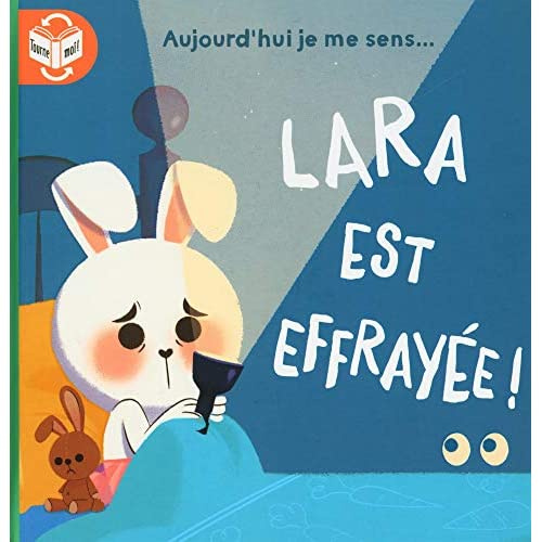 Lara est courageuse ! ; Lara est effrayée !