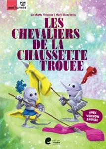 Les chevaliers de la chaussette trouée