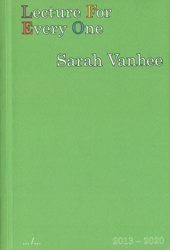 Sarah Vanhee Lecture For Every One /anglais