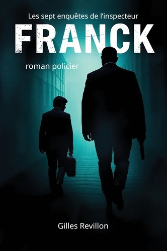 Les sept enquêtes de l'inspecteur Franck