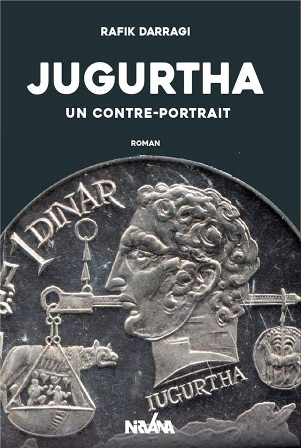 Jugurtha. Un contre-portrait