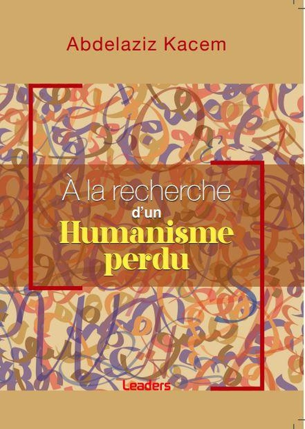 A la recherche d’un humanisme perdu