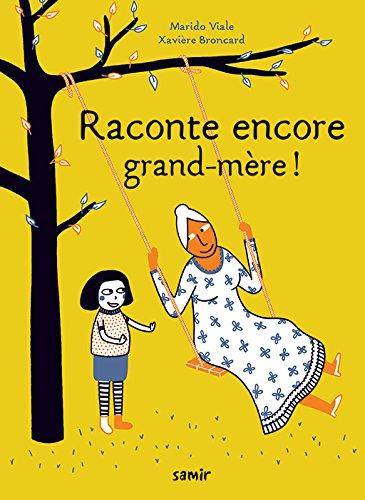 Raconte encore grand-mère !