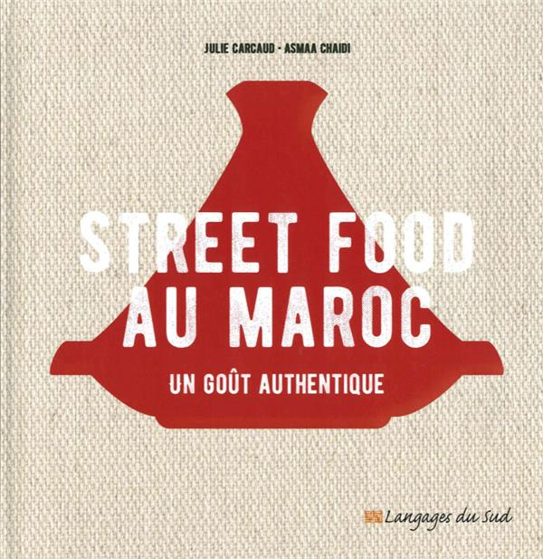 Street food au Maroc. Un goût authentique