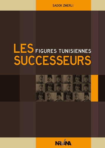 Figures Tunisiennes : Les Successeurs