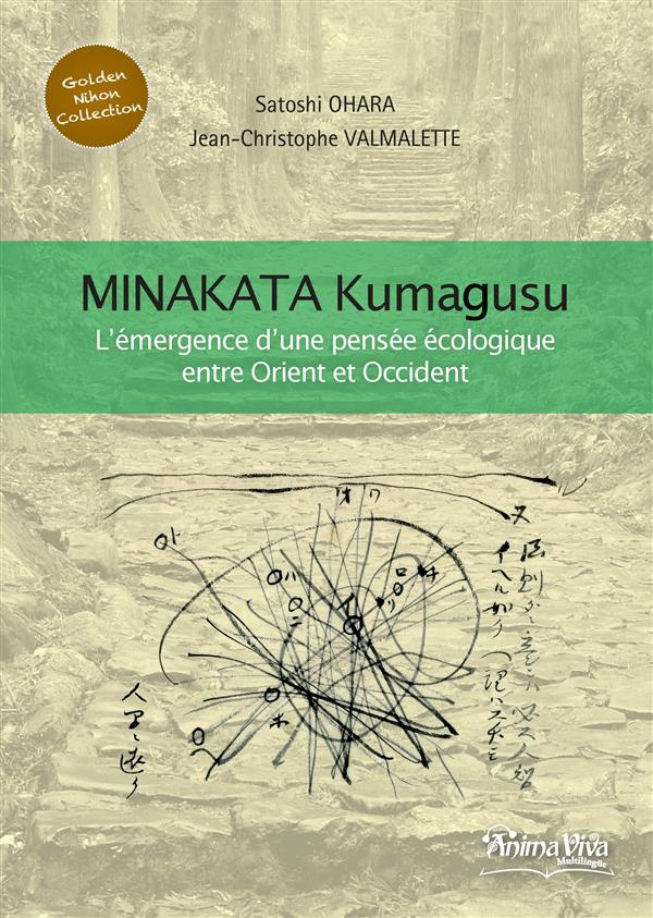 Minakata Kumagusu. L'émergence d'une pensée écologique entre Orient et Occident