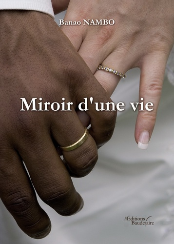 Miroir d'une vie
