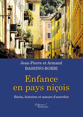 ENFANCE EN PAYS NICOIS - RECITS, HISTOIRES ET M