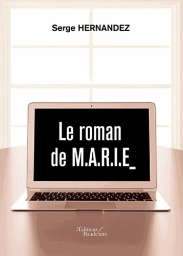 LE ROMAN DE M.A.R.I.E