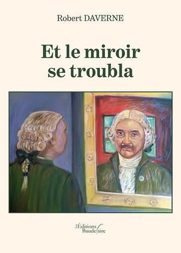 Et le miroir se troubla