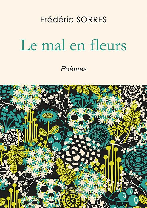 Le mal en fleurs