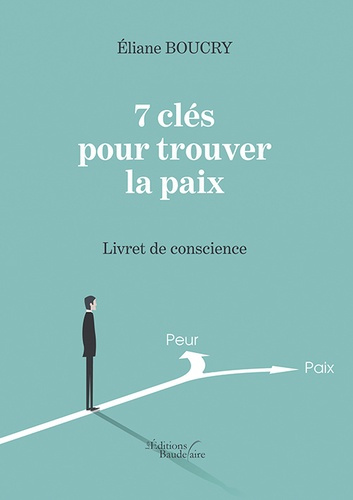7 clés pour trouver la paix. Livre de conscience