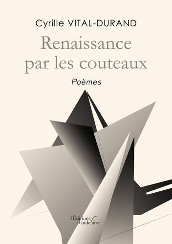Renaissance par les couteaux