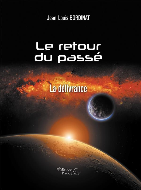 LE RETOUR DU PASSE - LA DELIVRANCE