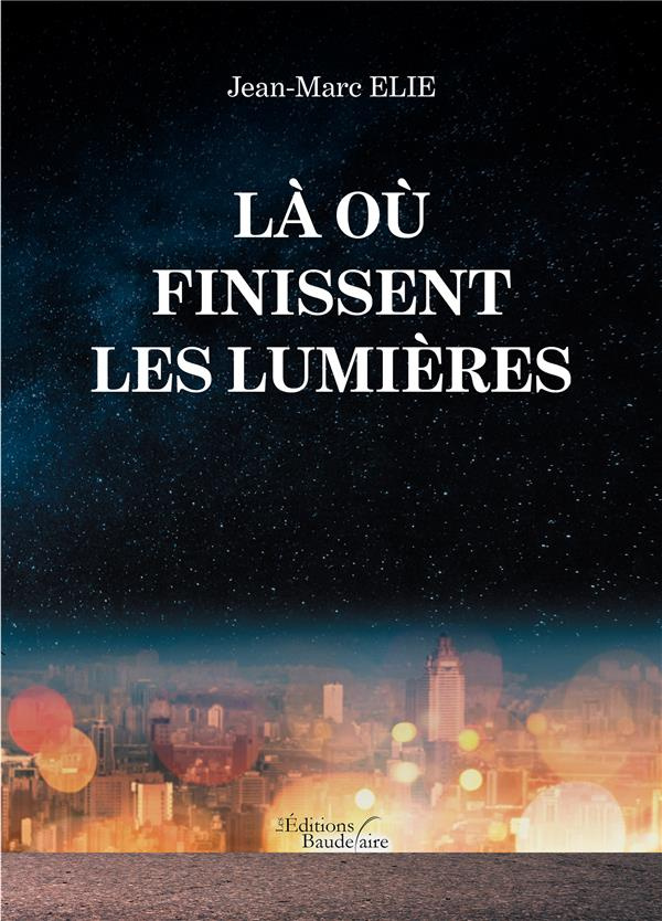 Là où finissent les lumières