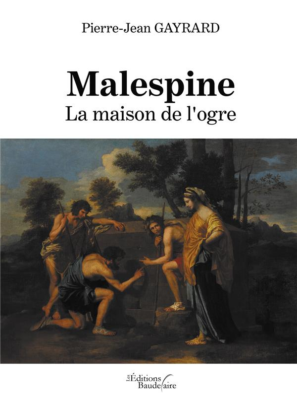 Malespine. La maison de l'ogre
