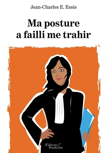 Ma posture a failli me trahir