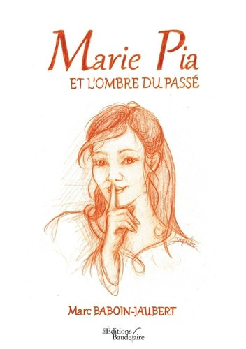 Marie Pia et l'ombre du passé