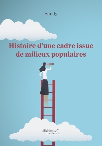 Histoire d'une cadre issue de milieux populaires
