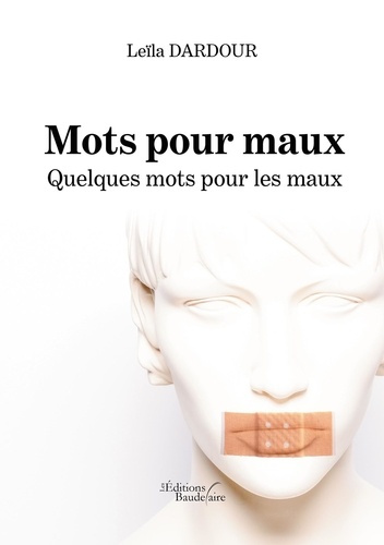 Mots pour maux. Quelques mots pour les maux