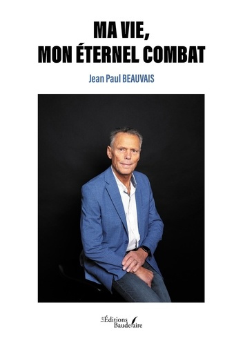 Ma vie, mon éternel combat