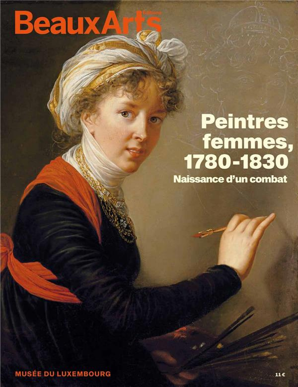 Peintres femmes, 1780-1830. Naissance d'un combat
