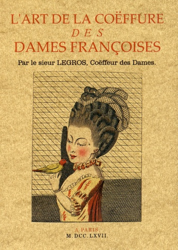 L'art de la coëffure des dames françoises