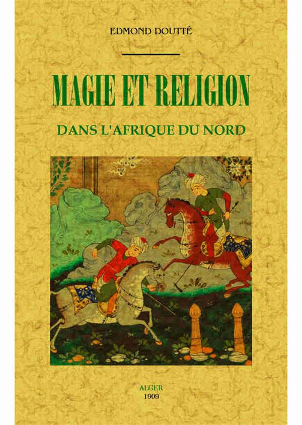 Magie et religion dans l'Afrique du Nord