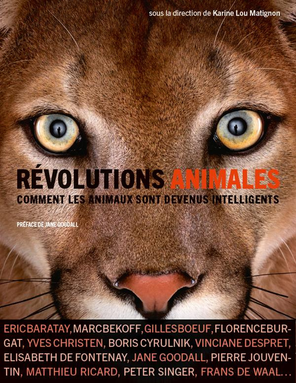 Révolutions animales. Comment les animaux sont devenus intelligents