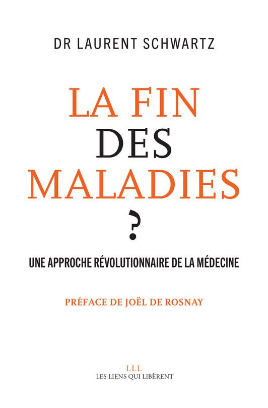 La fin des maladies ? Une approche révolutionnaire de la médecine