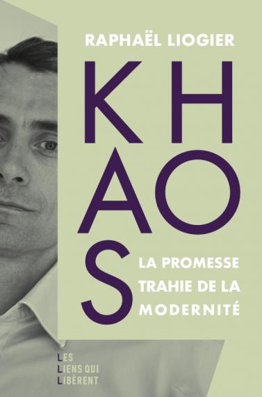 Khaos. La promesse trahie de la modernité