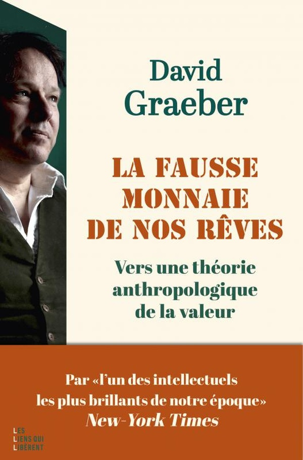 La fausse monnaie de nos rêves. Vers une théorie anthropologique de la valeur