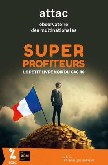 Super Profiteurs. Le petit livre noir du CAC 40