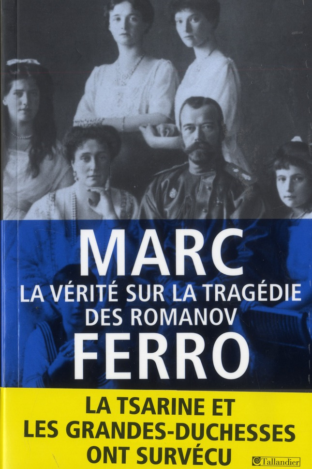 La vérite sur la tragédie des Romanov