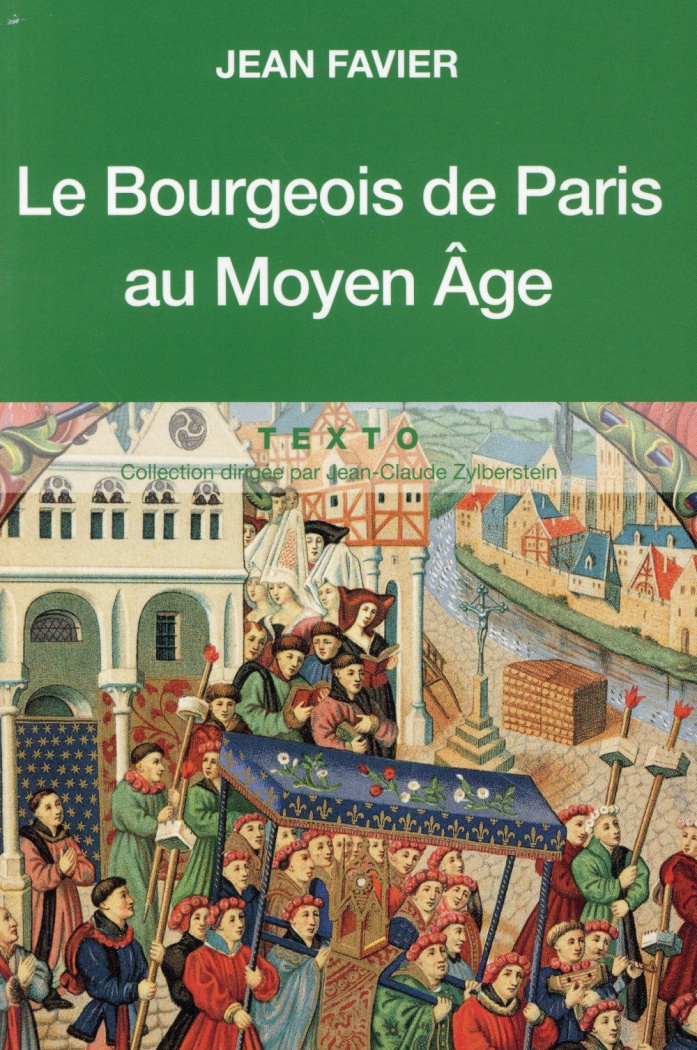 Le bourgeois de Paris au Moyen Age