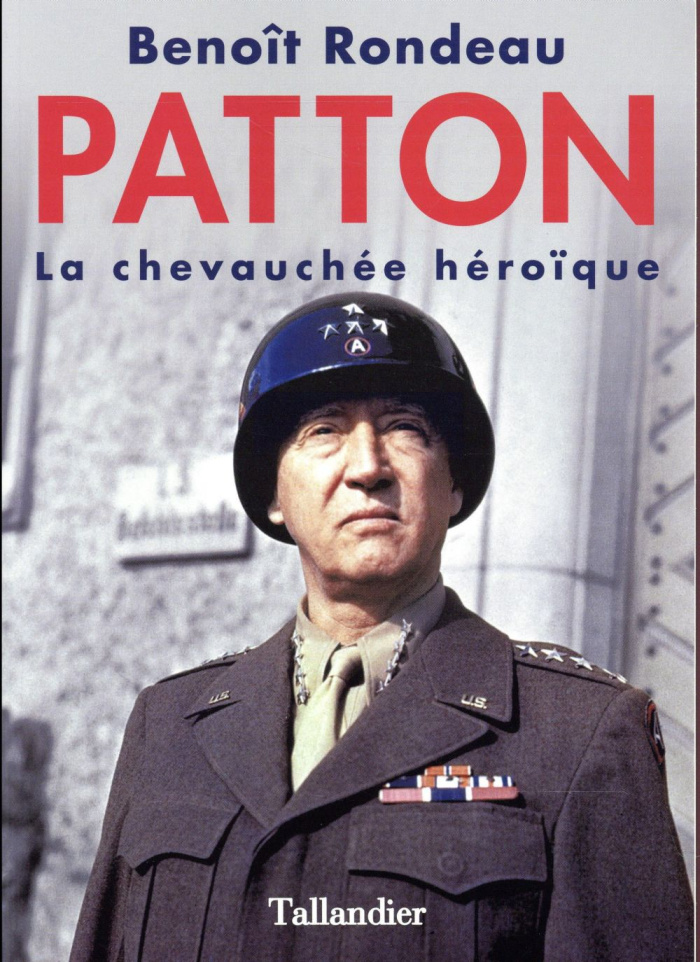 Patton. La chevauchée héroïque