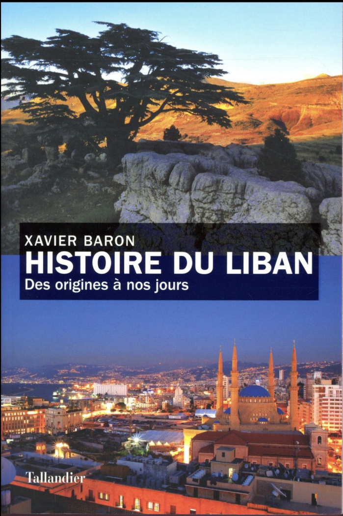 Histoire du Liban. Des origines à nos jours