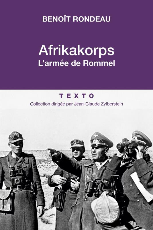 Afrikakorps. L'armée de Rommel