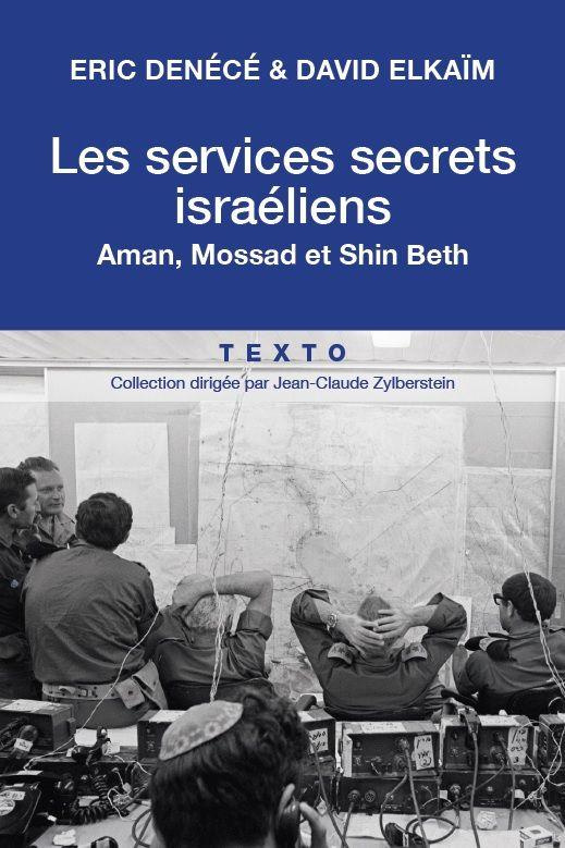 Les servives secrets israéliens. Mossad, Aman, Shin Beth
