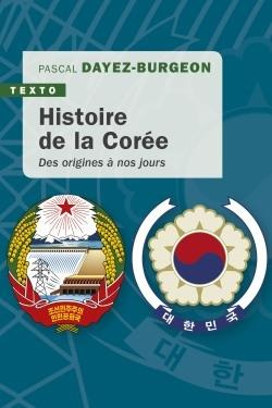 Histoire de la Corée. Des origines à nos jours, Edition revue et augmentée